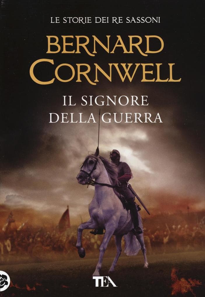 Il signore della guerra. Le storie dei re sassoni