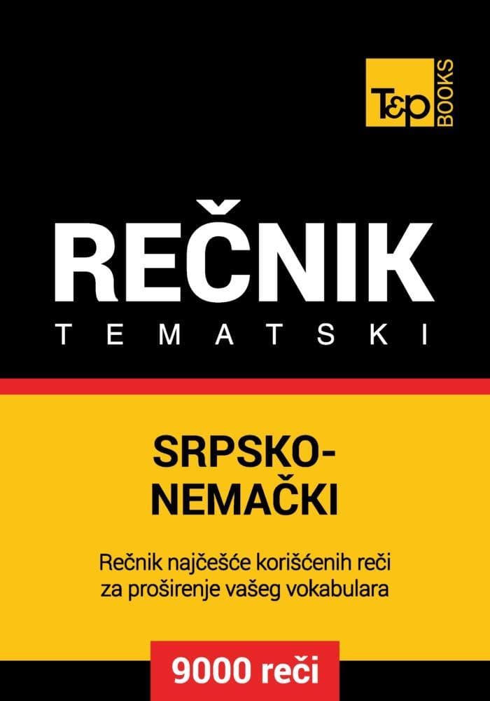 Srpsko-Nemacki tematski recnik - 9000 korisnih reci