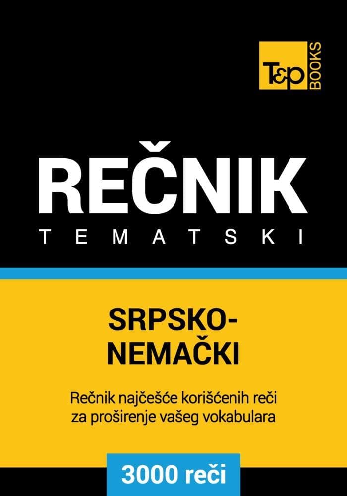 Srpsko-Nemacki tematski recnik - 3000 korisnih reci