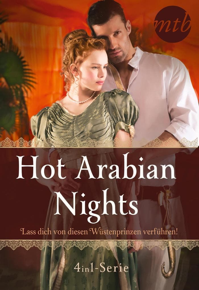 Hot Arabian Nights - Lass dich von diesen Wüstenprinzen verführen! (4in1-Serie)