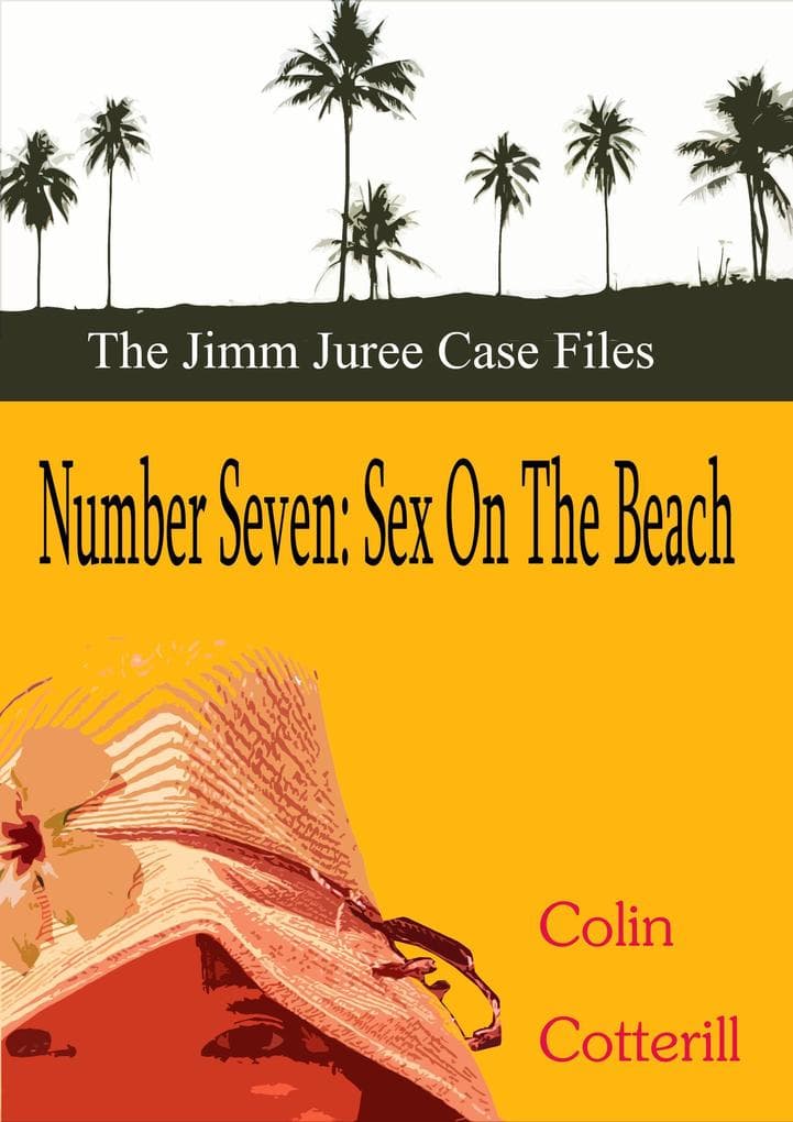 Number Seven: Sex on the Beach (Jimm Juree Case Files, #7)