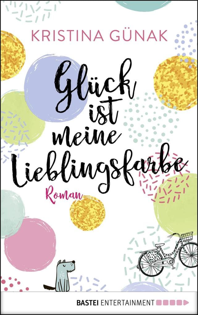 Glück ist meine Lieblingsfarbe