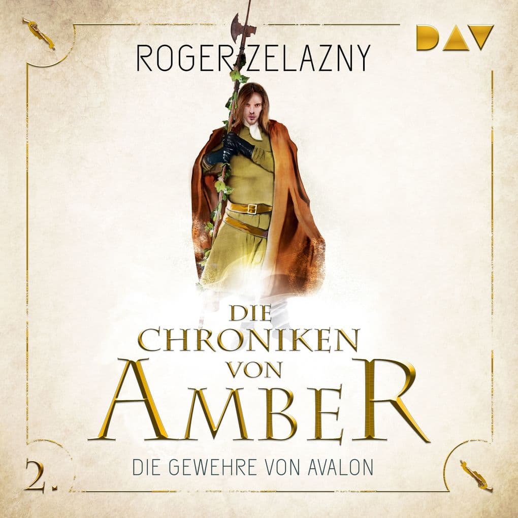 Die Chroniken von Amber Teil 2: Die Gewehre von Avalon