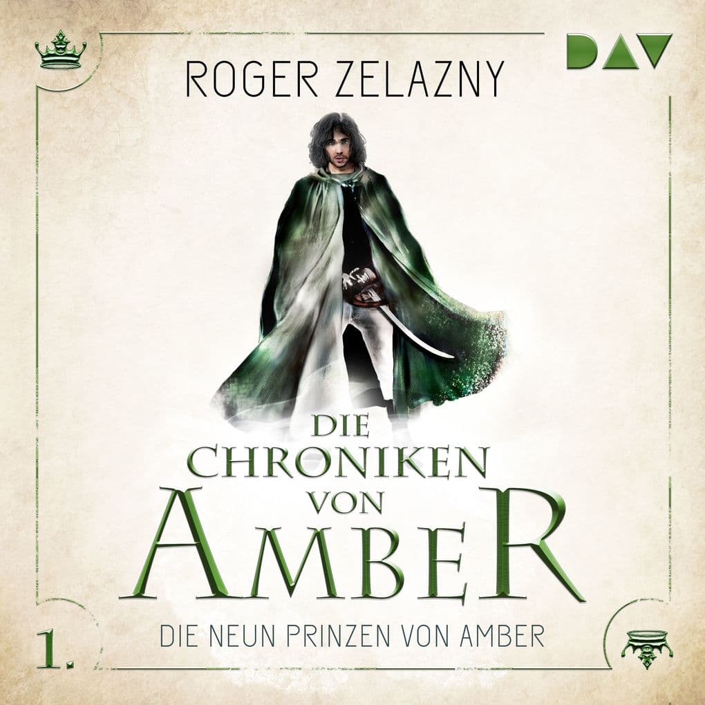 Die Chroniken von Amber Teil 1: Die neun Prinzen von Amber