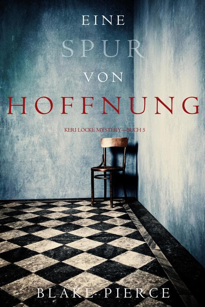 Eine Spur von Hoffnung (Keri Locke Mystery-Buch 5)