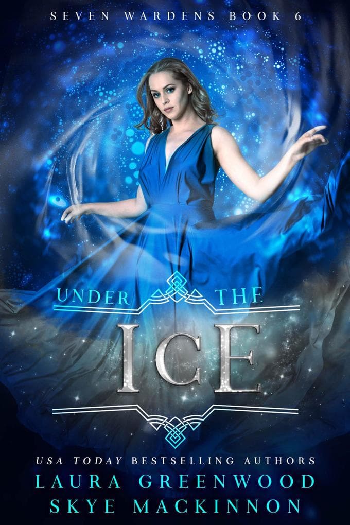 Under the Ice (Seven Wardens, #6)