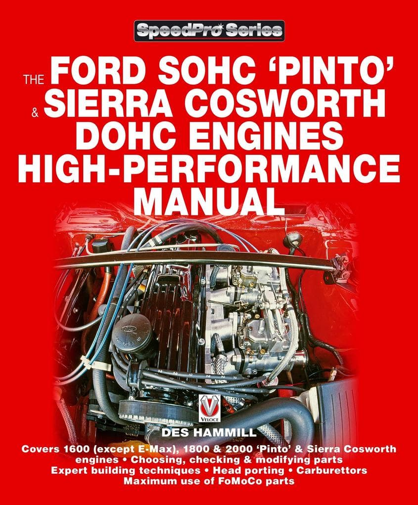 The Ford Sohc Pinto & Sierra Cosworth Dohc Engines High-Performance Manual