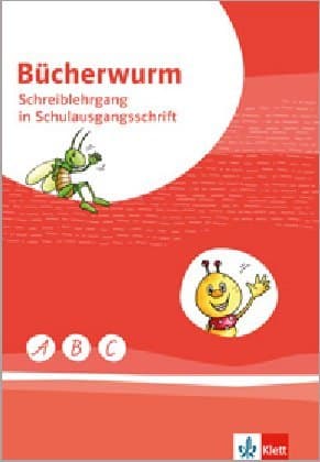 Bücherwurm Fibel. Schreiblehrgang Schulausgangsschrift Klasse 1