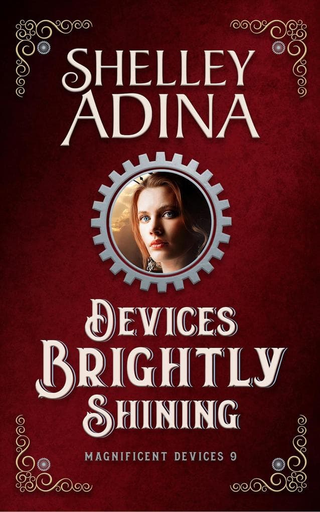 Devices Brightly Shining: A steampunk Christmas novella (Magnificent Devices, #9)