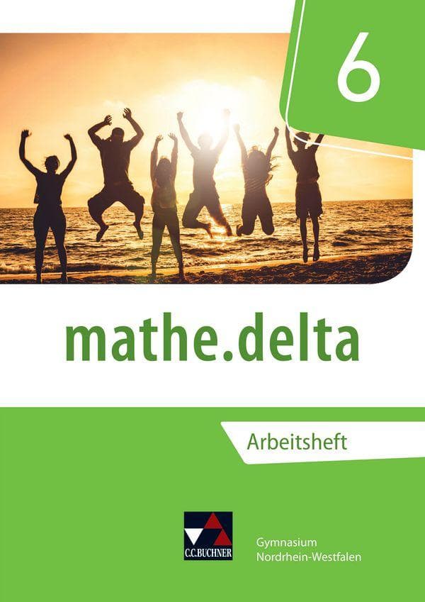 mathe.delta 6 Arbeitsheft Nordrhein-Westfalen