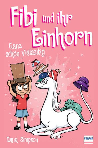 Fibi und ihr Einhorn 7 - Ganz schön vielseitig