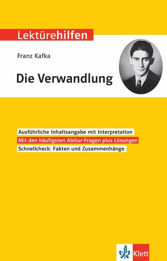 Lektürehilfen Franz Kafka, "Die Verwandlung". Interpretationshilfe für Oberstufe und Abitur