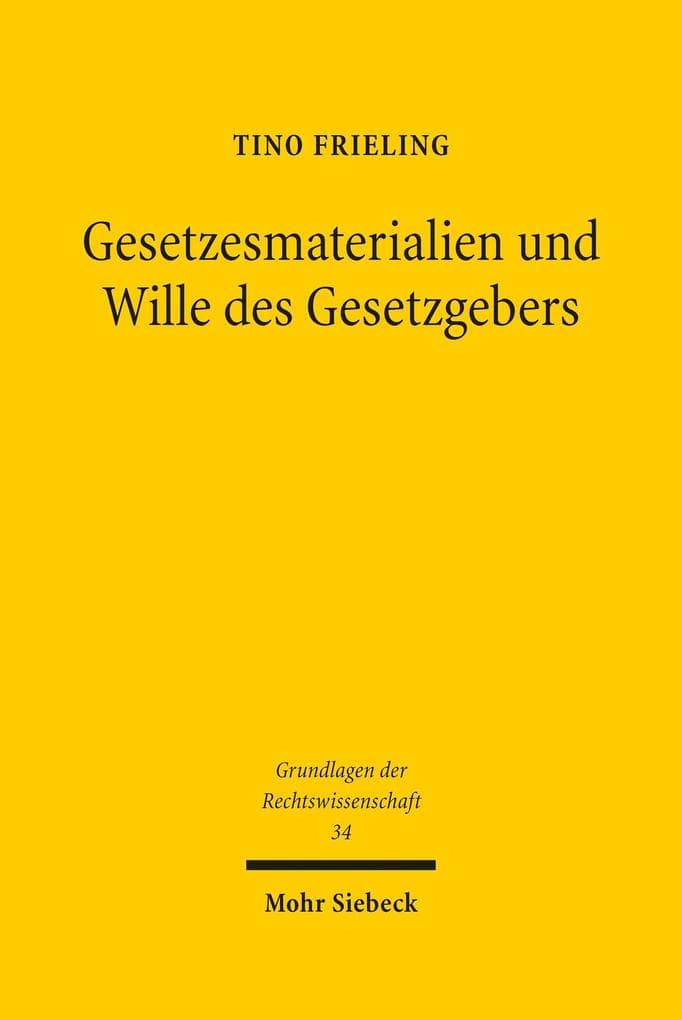 Gesetzesmaterialien und Wille des Gesetzgebers
