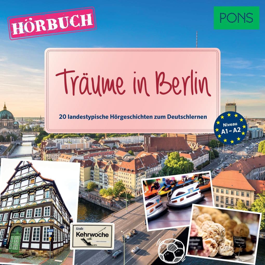 PONS Hörbuch Deutsch als Fremdsprache: Träume in Berlin