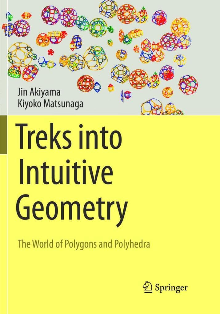 Treks into Intuitive Geometry