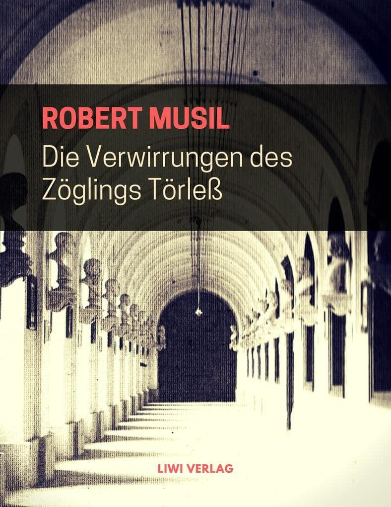 Die Verwirrungen des Zöglings Törleß