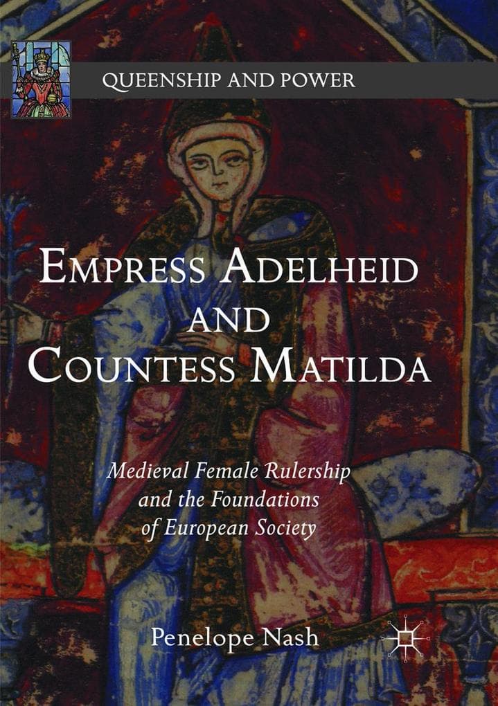 Empress Adelheid and Countess Matilda