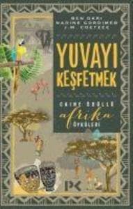 Yuvayi Kesfetmek