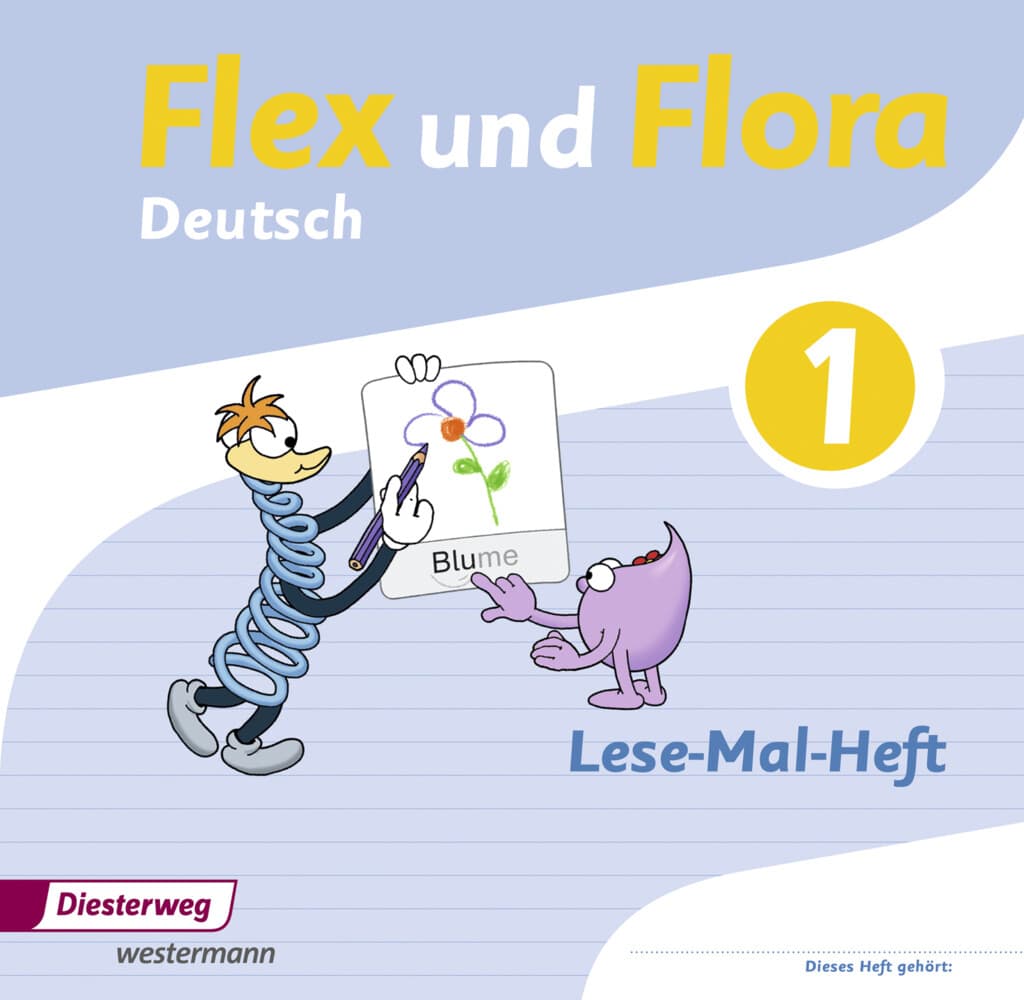 Flex und Flora 1. Lese-Mal-Heft