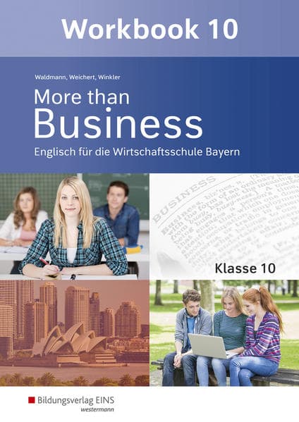 More than Business - Englisch an der Wirtschaftsschule. Klasse 10. Workbook. Bayern
