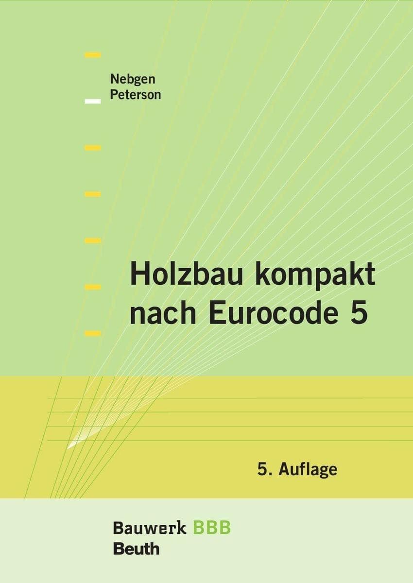 Holzbau kompakt nach Eurocode 5