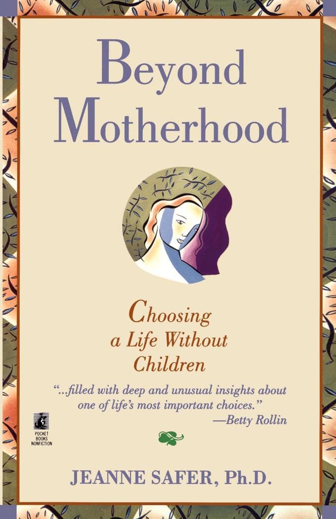 Beyond Motherhood