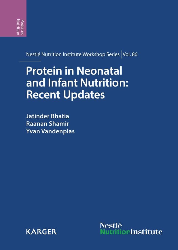Protein in Neonatal and Infant Nutrition: Recent Updates