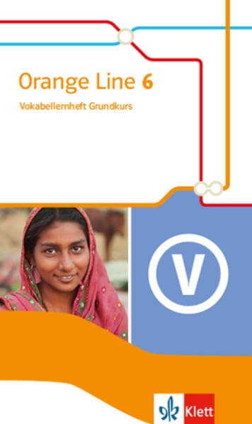 Orange Line 6 Grundkurs. Vokabellernheft Klasse 10