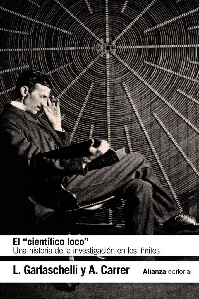 El "científico loco" : una historia de la investigación en los límites