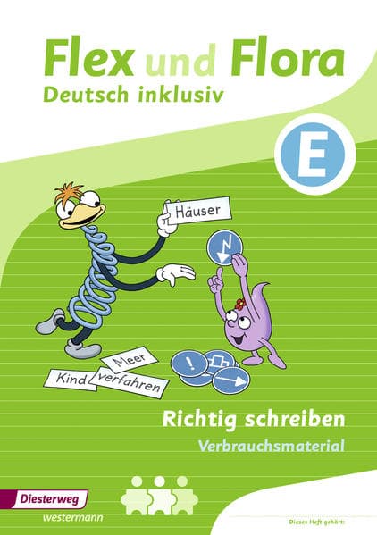 Flex und Flora - Deutsch inklusiv. Richtig schreiben. Verbrauchsmaterial