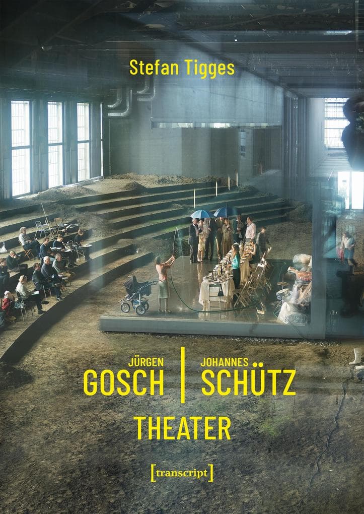 Jürgen Gosch/Johannes Schütz Theater
