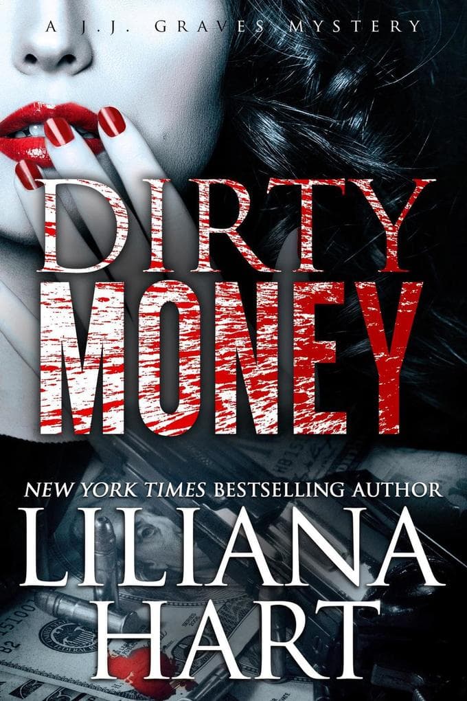 Dirty Money (A JJ Graves Mystery, #7)
