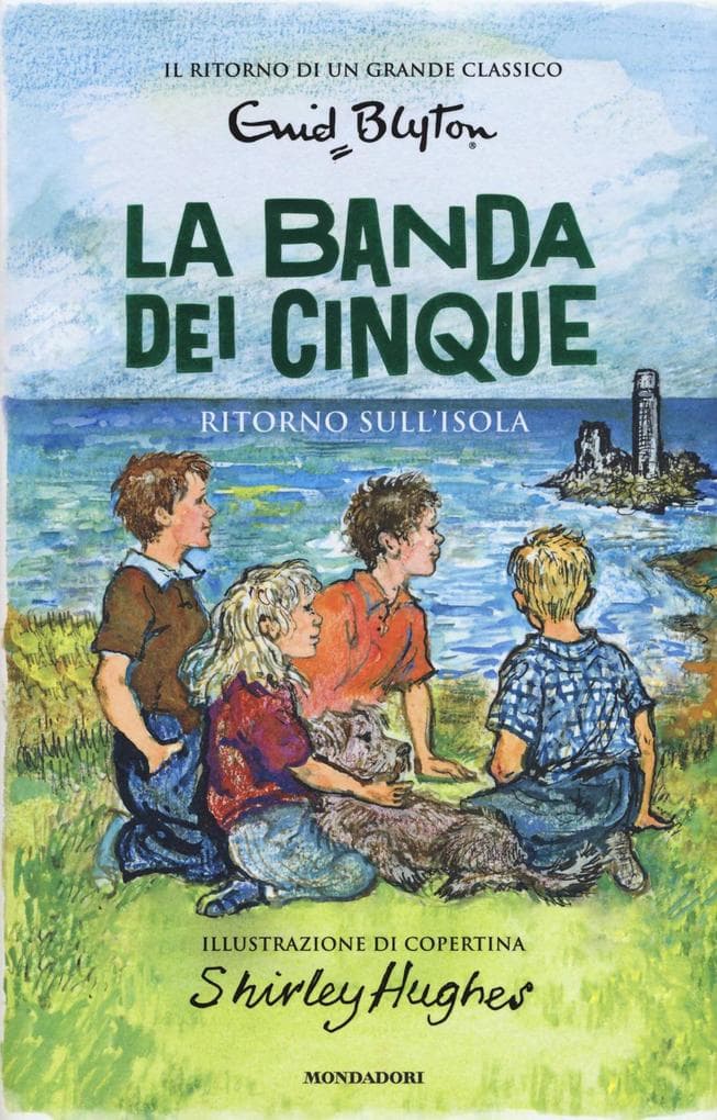 Blyton, E: Ritorno sull'isola. La banda dei cinque