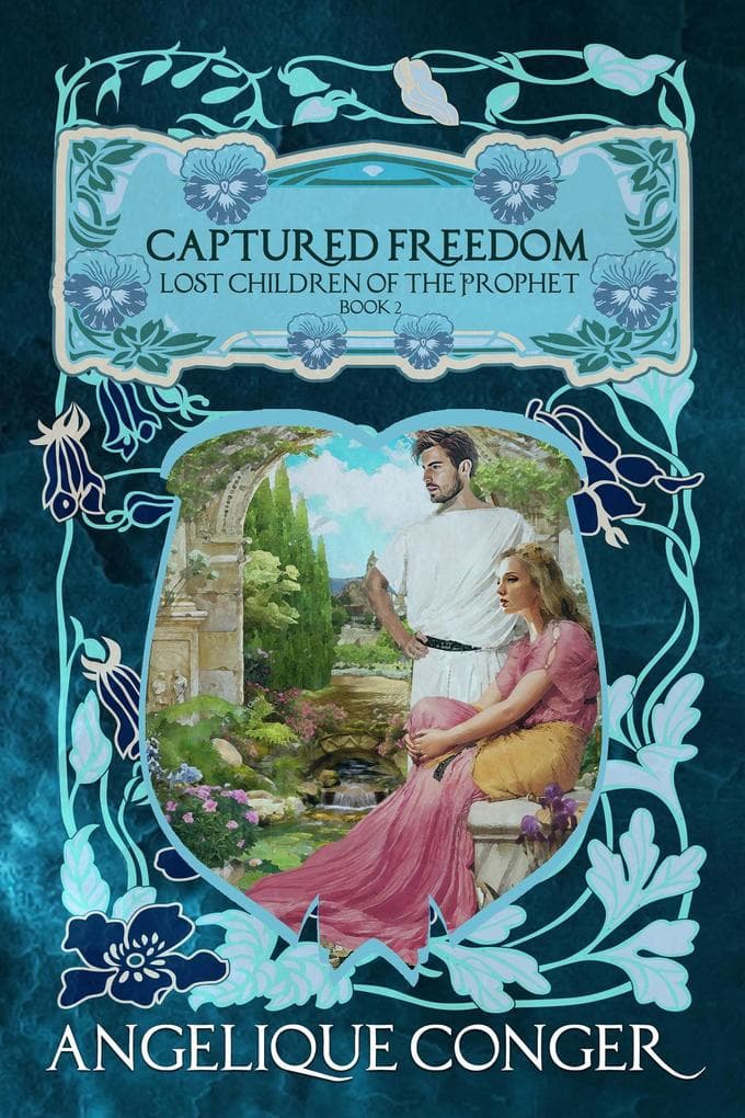 Captured Freedom (Lost Children of the Prophet, #2)