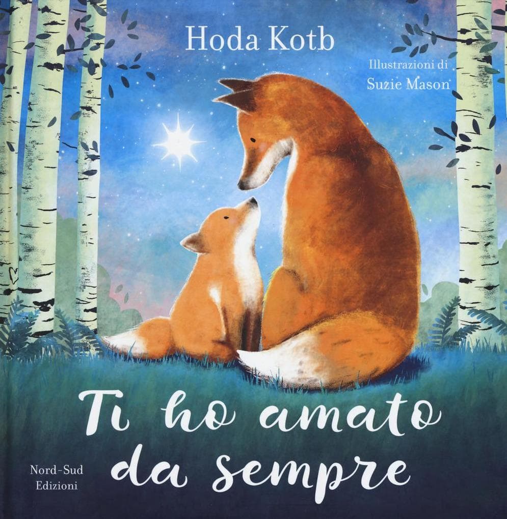Ti ho amato da sempre. L'amore più grande è quello della mamma