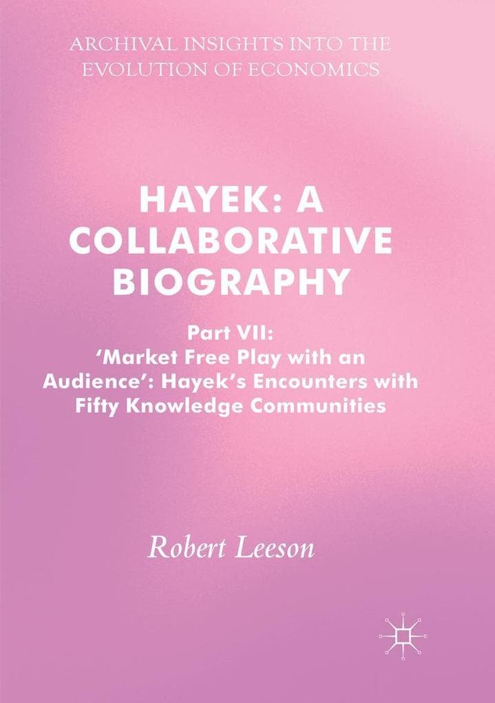 Hayek: A Collaborative Biography