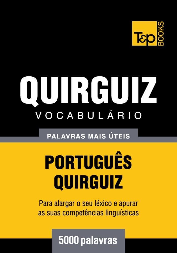 Vocabulário Português-Quirguiz - 5000 palavras