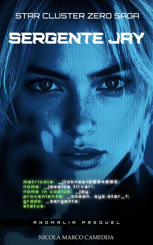 Sergente Jay (Star Cluster Zero - Ammasso Stellare Zero, #4)