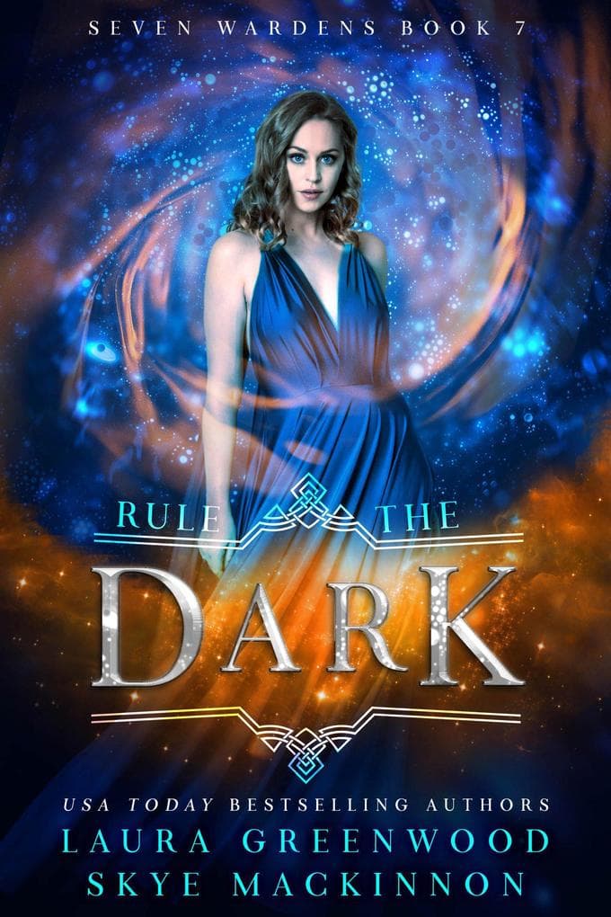 Rule the Dark (Seven Wardens, #7)