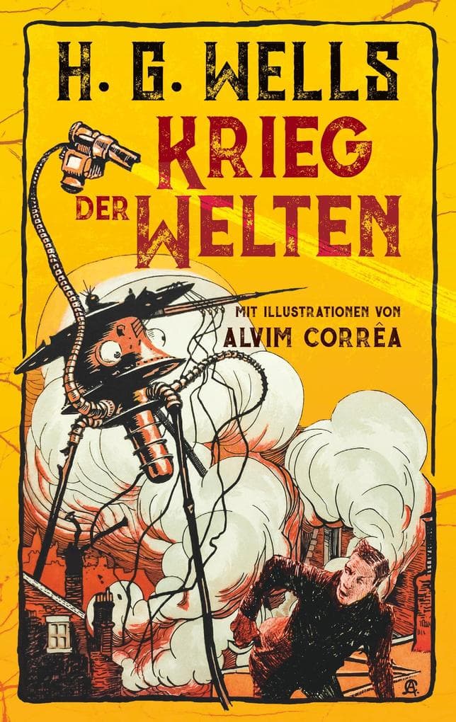 Krieg der Welten. H. G. Wells (Illustrierte Ausgabe)