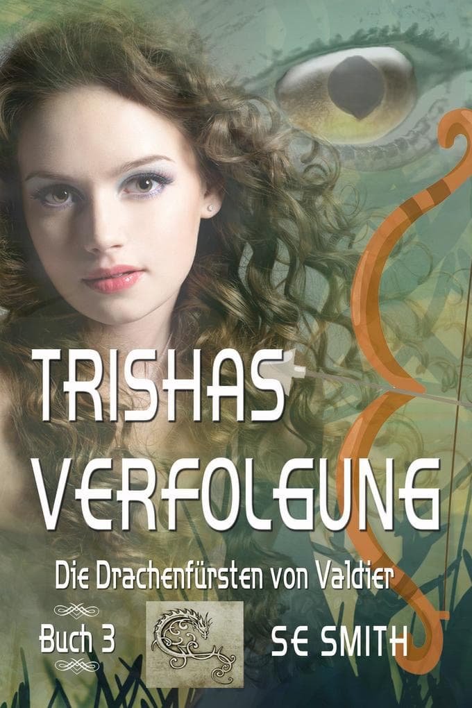Trishas Verfolgung (Die Drachenfürsten von Valdier, #3)