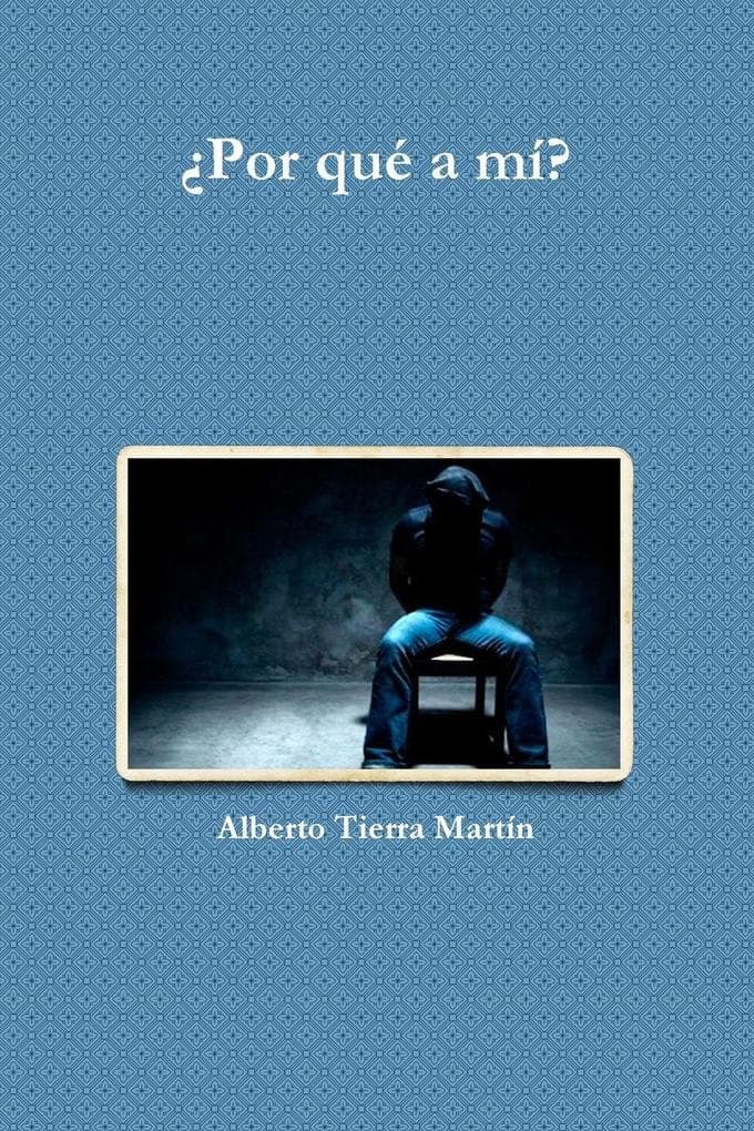 Por qué a mí?