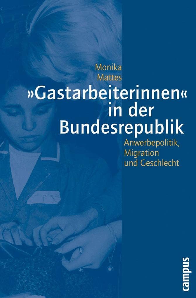 'Gastarbeiterinnen' in der Bundesrepublik