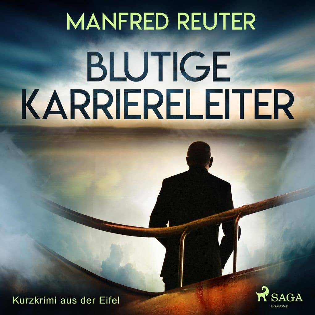 Blutige Karriereleiter - Kurzkrimi aus der Eifel (Ungekürzt)