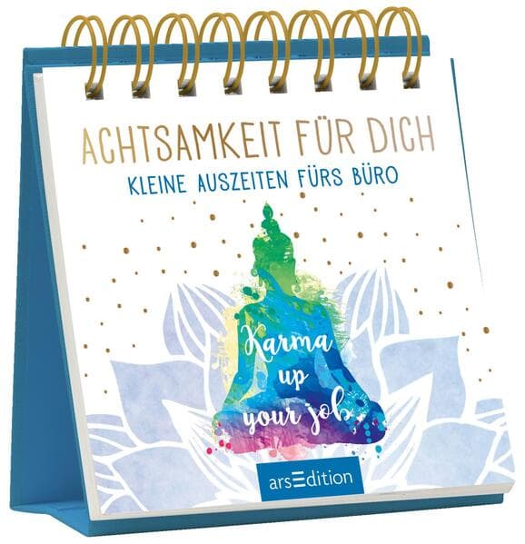 Achtsamkeit für dich. Kleine Auszeiten fürs Büro