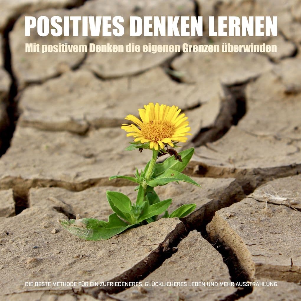 Positives Denken lernen