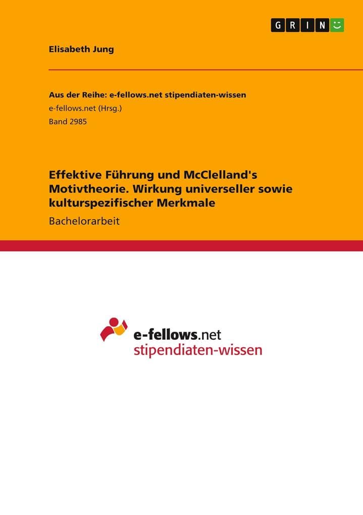 Effektive Führung und McClelland's Motivtheorie. Wirkung universeller sowie kulturspezifischer Merkmale