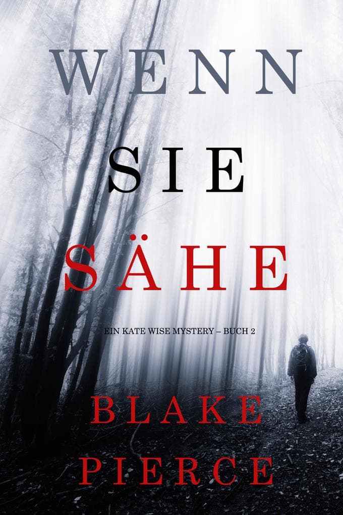 Wenn Sie Sähe (Ein Kate Wise Mystery - Buch 2)