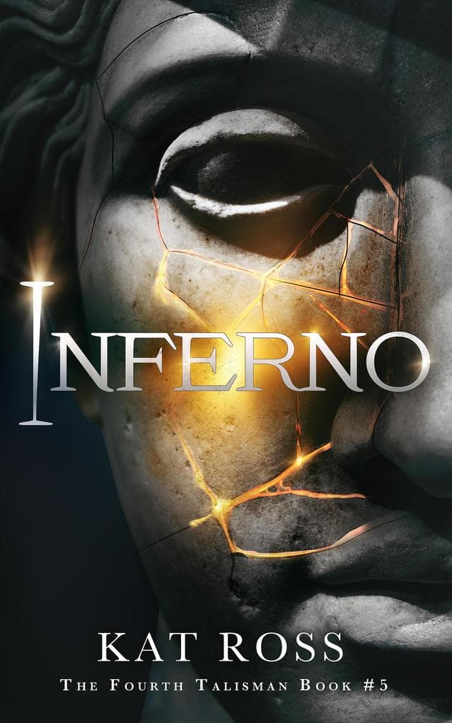 Inferno (The Fourth Talisman, #5)