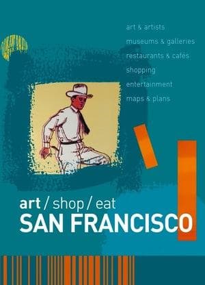 Art/Shop/Eat: San Francisco